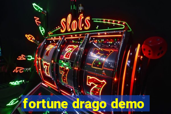 fortune drago demo